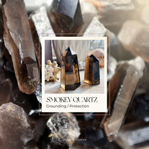 Good Vibes Only: Protect & Ground Your Energy with Smokey Quartz